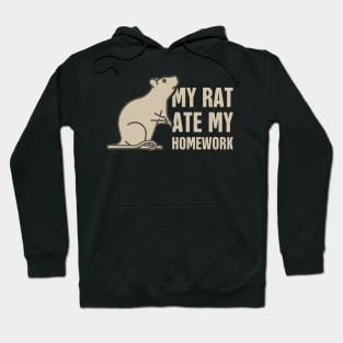 My Rat Ate My Homework | Cute Funny Gift Hoodie